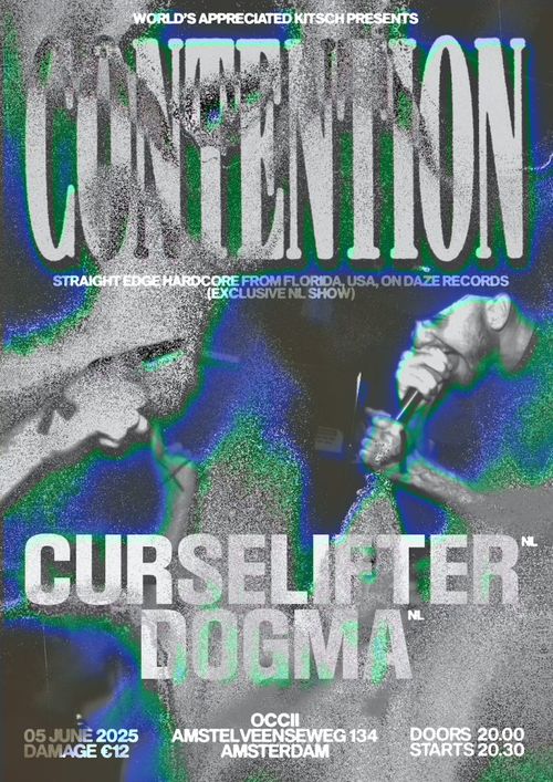 World’s Appreciated Kitsch: CONTENTION (US) + CURSELIFTER + DOGMA