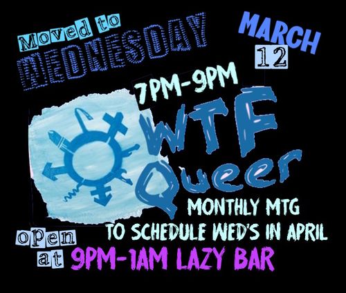 WTF Queer Wednesday No Voku / WTF Q Volunteer Mtg