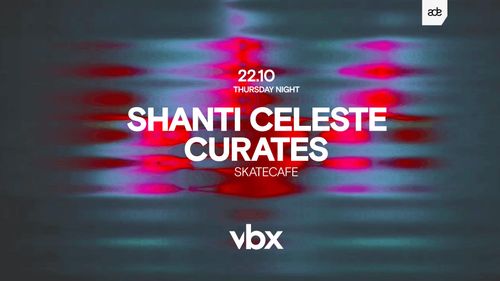 ADE | SHANTI CELESTE CURATES VBX