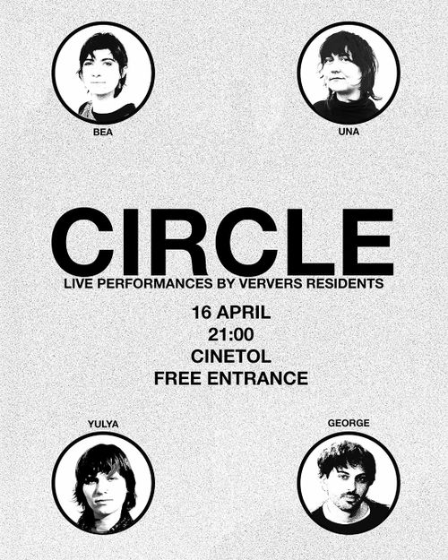 CIRCLE | live performances by ververs residents