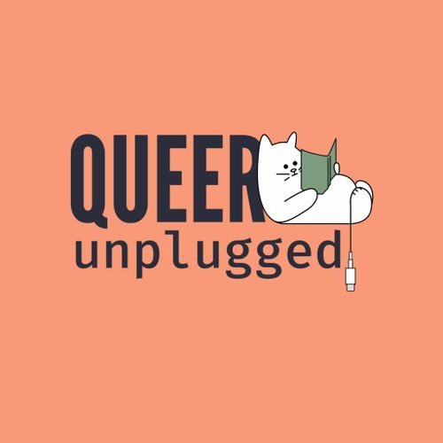 Queer Unplugged: Digital Detox