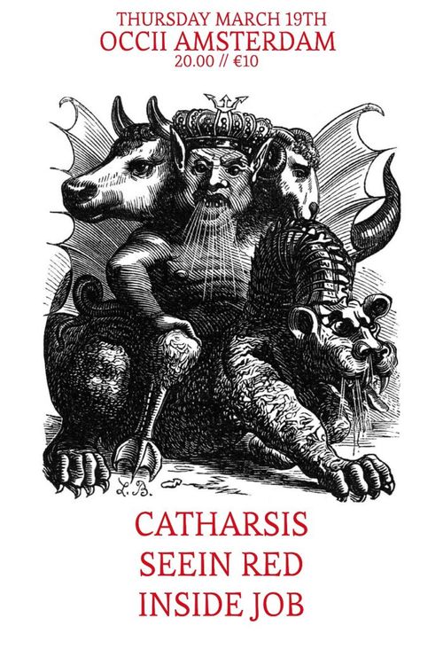 CATHARSIS (US) + SEEIN RED + INSIDE JOB