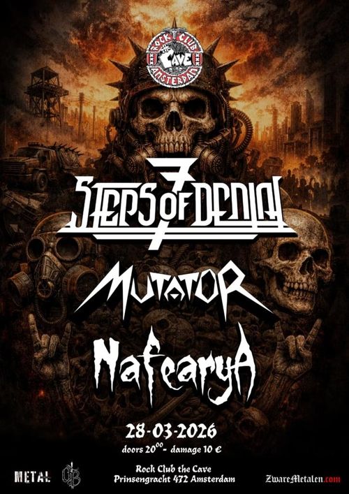 7 Steps of Denial (NL) + Murator (NL ) + Nafearya (NL)