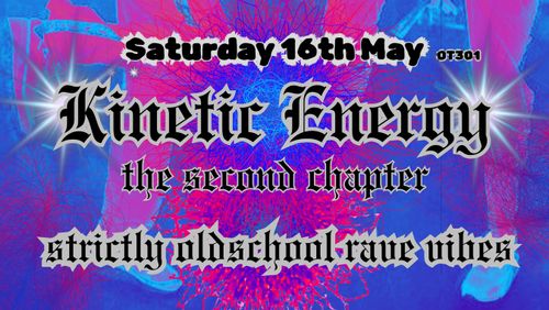 Kinetic Energy, the Second Chapter