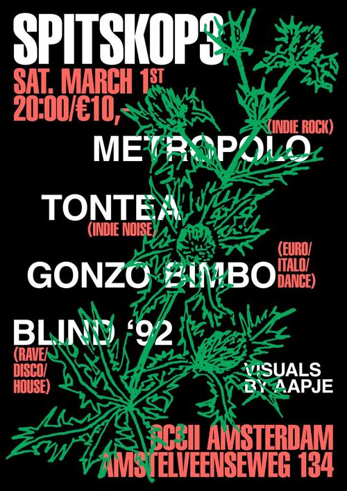 Spitskop#3: METROPOLO + tontea + Gonzo Bimbo + Blind 92 (DJ) + Aapje (VJ)