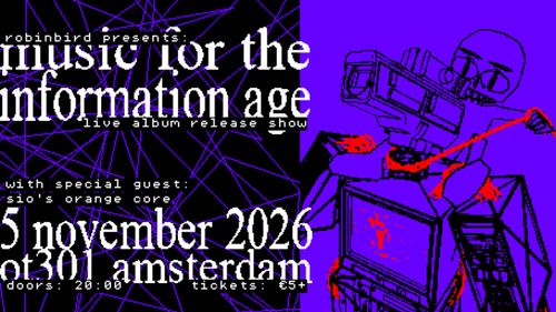 Robinbird presents: Music for the Information Age