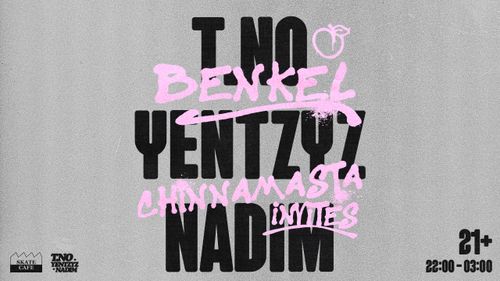 TNO x YENTZZ x NADIM, BENKEL & CHINNAMASTA INVITES