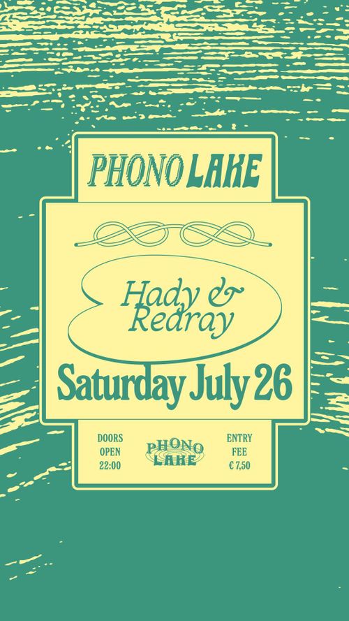 Phono Lake with Hady & Redray