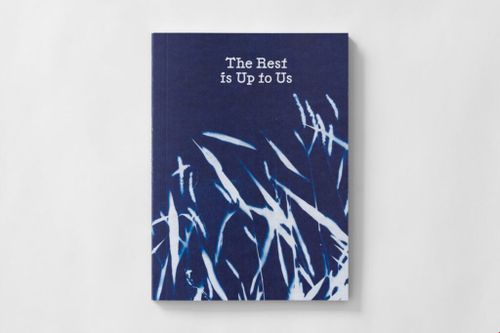 THE REST IS UP TO US by Curatorium