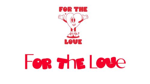 For the love
