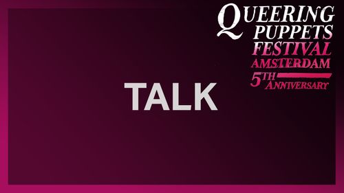QPFA 2026 // Talk: Queer rights and puppetry in Hungary