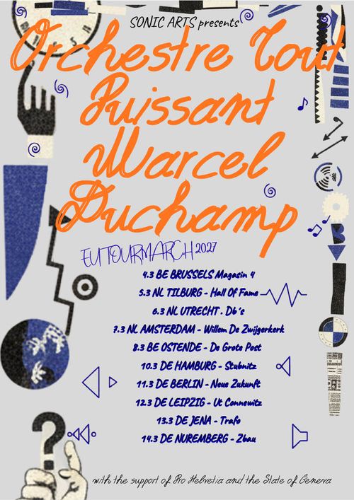 ORCHESTRE TOUT PUISSANT MARCEL DUCHAMP XXL (CH)