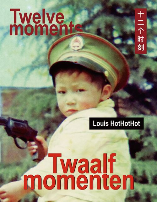 Louis Hothothot: Twelve moments : a book launch and music performance