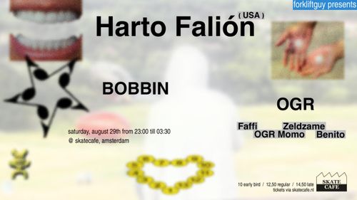 HARTO FALION (US, LIVE), OGR (LIVE), BOBBIN