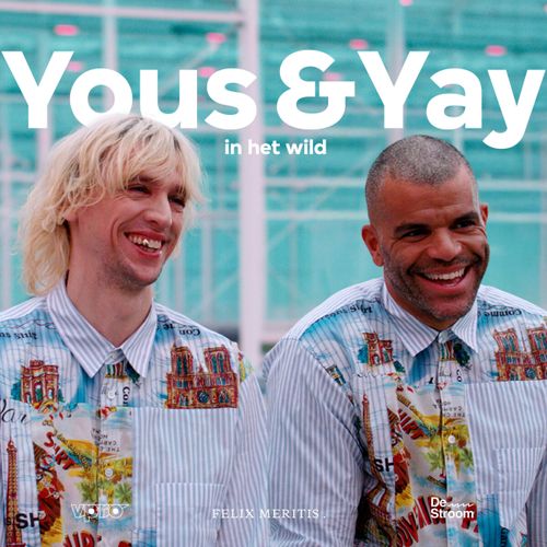 Yous & Yay in het wild