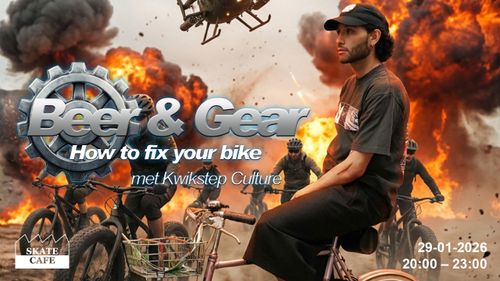BEER AND GEAR: FIX YOUR BIKE MET KWIKSTEP CULTURE