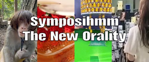 Symposihmm: The New Orality