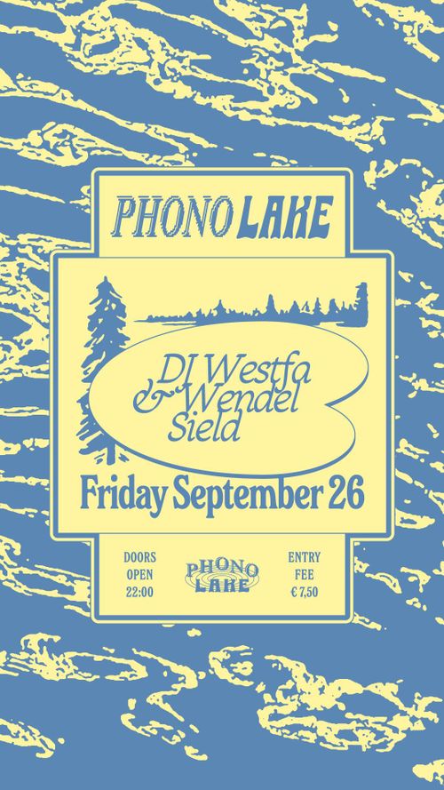 Phono Lake with DJ Westfa (Our Society) and Wendel Sield (Obia Records)