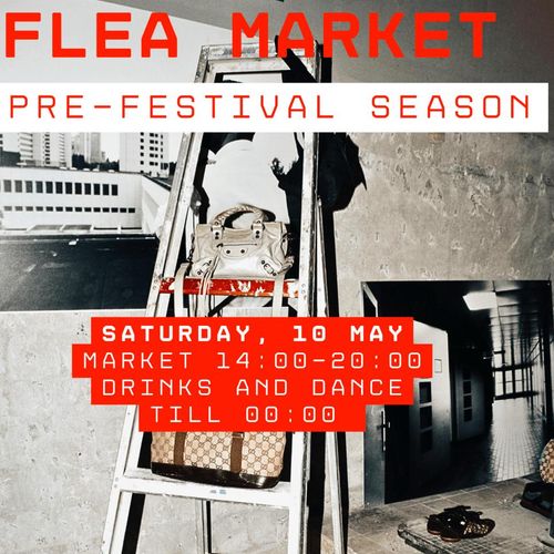 FLEA MARKET - PRE FESTIVAL SEASON