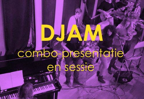 DJAM combo optredens & jamsessie