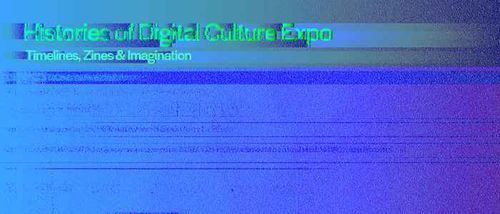 Expo: Histories of Digital Culture