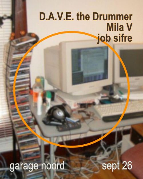 D.A.V.E. the Drummer, Mila V, job sifre