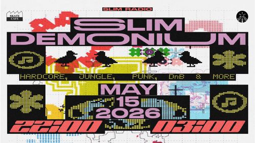 SLIM RADIO W/ BOOGIE, BRICK, DJ PLATA NO, DJKA LEVA, DOULOU, JORDAN G, MILAN MES, POLLI PANDA, PIA, SÆNDO, SHEPS, SURPRISE ACTS, UGUR, WILL WINDRIDGE, XARLEE