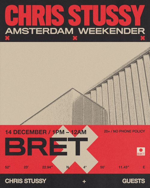 Chris Stussy - Amsterdam Weekender - BRET