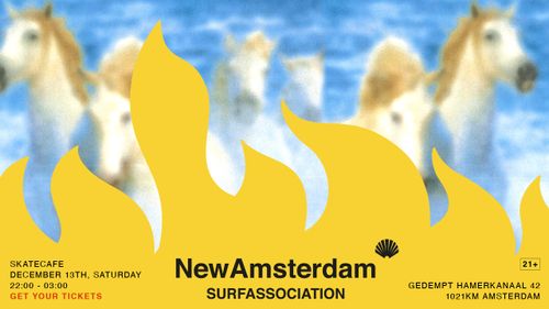 NEW AMSTERDAM SURF ASSOCIATION W/ GOTU JIM (LIVE), EMSSOLEIL, ETERNAL JOE B2B BOB SEMP, MARQUIS DE SADE, DEAR OMEN, LOMA DOOM & SUN SOL B2B MUDFAT