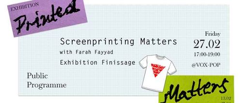 Screenprinting Matters: Printed Matters Exhibition Finissage