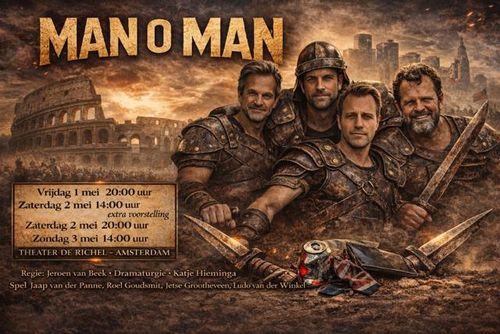 Man O Man – Stage Team Producties i.s.m. Jeroen van Beek & Katja Hieminga