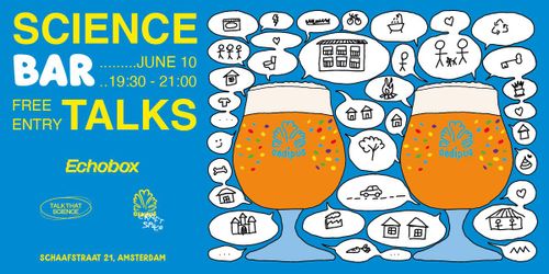 SCIENCE (BAR) TALKS: HOUSING THE PEOPLE