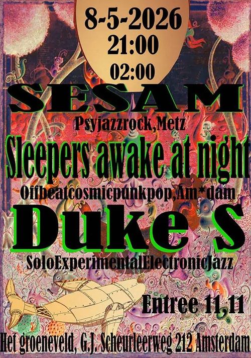 Sesam, Sleepers awake at night, Duke S