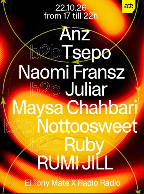 ADE: Radio Radio x El Tony Mate Academy w/ Tsepo b2b Anz + Academy DJs