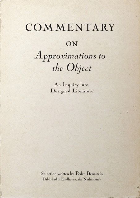 COMMENTARY ON APPROXIMATIONS TO THE OBJECT by Pedro Bernstein with Florian Cramer and Set Margins
