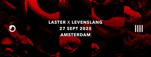 LASTER x Levenslang Amsterdam
