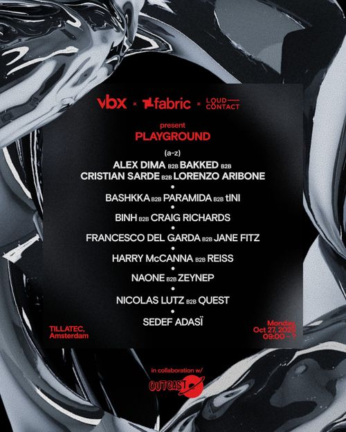 VBX, fabric & Loud-Contact present: PLAYGROUND