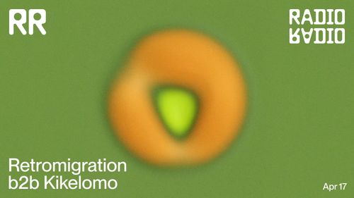 Retromigration b2b Kikelomo All Night