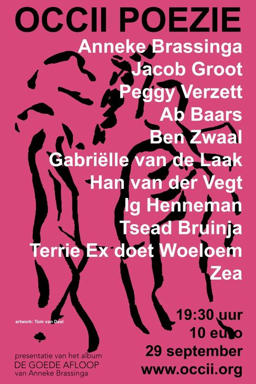 OCCII POEZIE: Presentatie van ‘t album ‘De Goede Afloop’ van Anneke Brassinga + Peggy Verzett, Ab Baars, Jacob Groot, Ig Henneman, Gabriëlle van de Laak, Han van der Vegt, Tsead Bruinja, Zea, Ben Zwaal, Terrie Ex