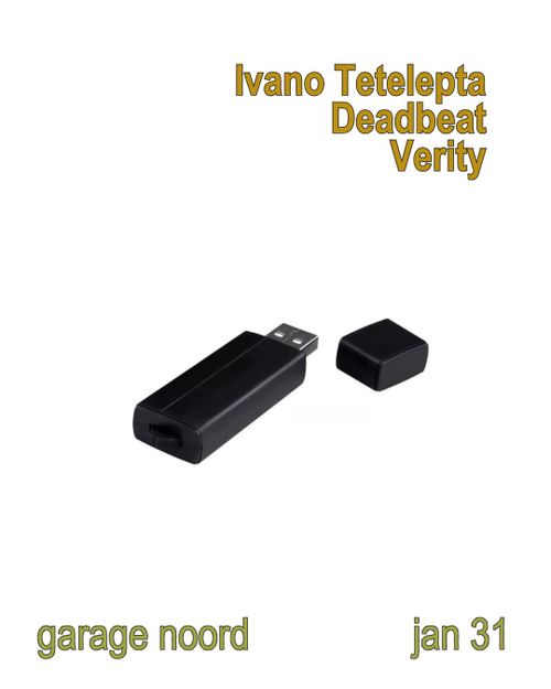 Ivano Tetelepta   Deadbeat,  Verity