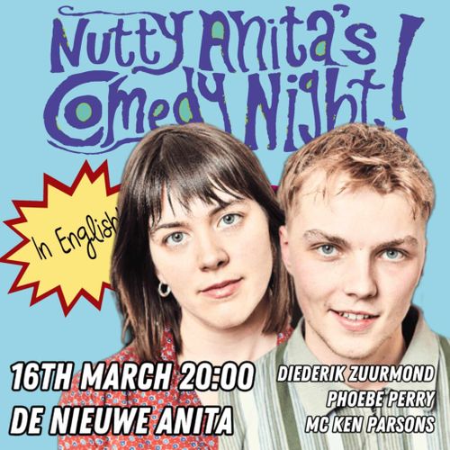 Nutty Anita’s ft Diederik Zuurmond and Phoebe Perry