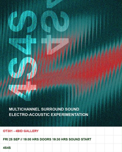 4S4S - 4bidden sounds 4bidden spaces: an evening of electro-acoustic experimentations in surround