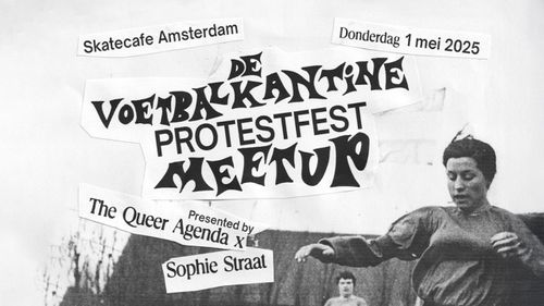 DE VOETBALKANTINE: PROTESTFEST