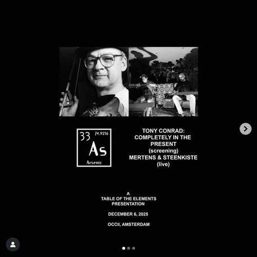 FiLM:  Tony Conrad: Completely in the Present (2016, 96m, EN) + MERTENS & STEENKISTE (BE) + CHELA (JP/UK, Matsuda/Saggar) + MARIJN FILIUS
