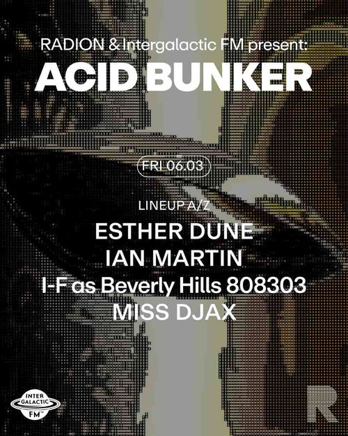 RADION & Intergalactic FM present: Acid Bunker