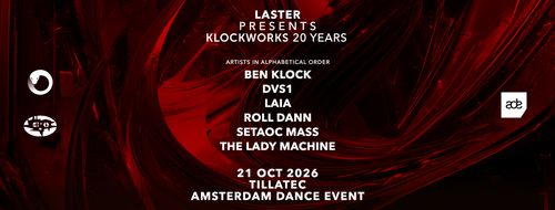 LASTER presents KLOCKWORKS 20 YEARS - ADE 2026