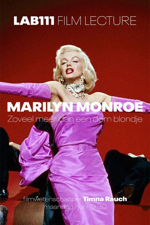 Film Lecture: Marilyn Monroe – Zoveel Meer Dan Een Dom Blondje