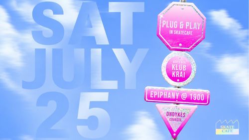 PRIDE | PLUG & PLAY W/ CLUB KRAI & EPIPHANY RECORDS, DJ DIY, ECSTASYA, EMEEL, EVER, KIMMAH, KRAI, LIS, PRÈKERIS, SISSY MISFIT & WREC