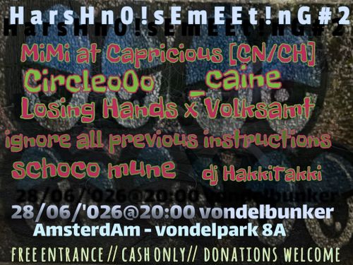 Harsh Noise Meeting #2