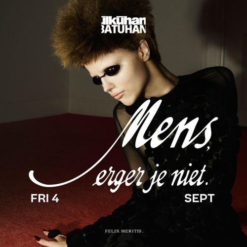Mens, erger je niet.